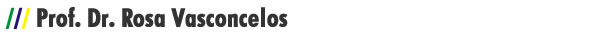 Prof. Dr. Rosa Vasconcelos