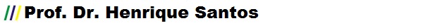 Prof. Dr. Henrique Manuel Dinis dos Santos